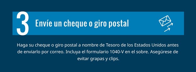 Envíe al IRS un cheque o un giro postal